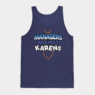 Managers Against Karens Tank Top